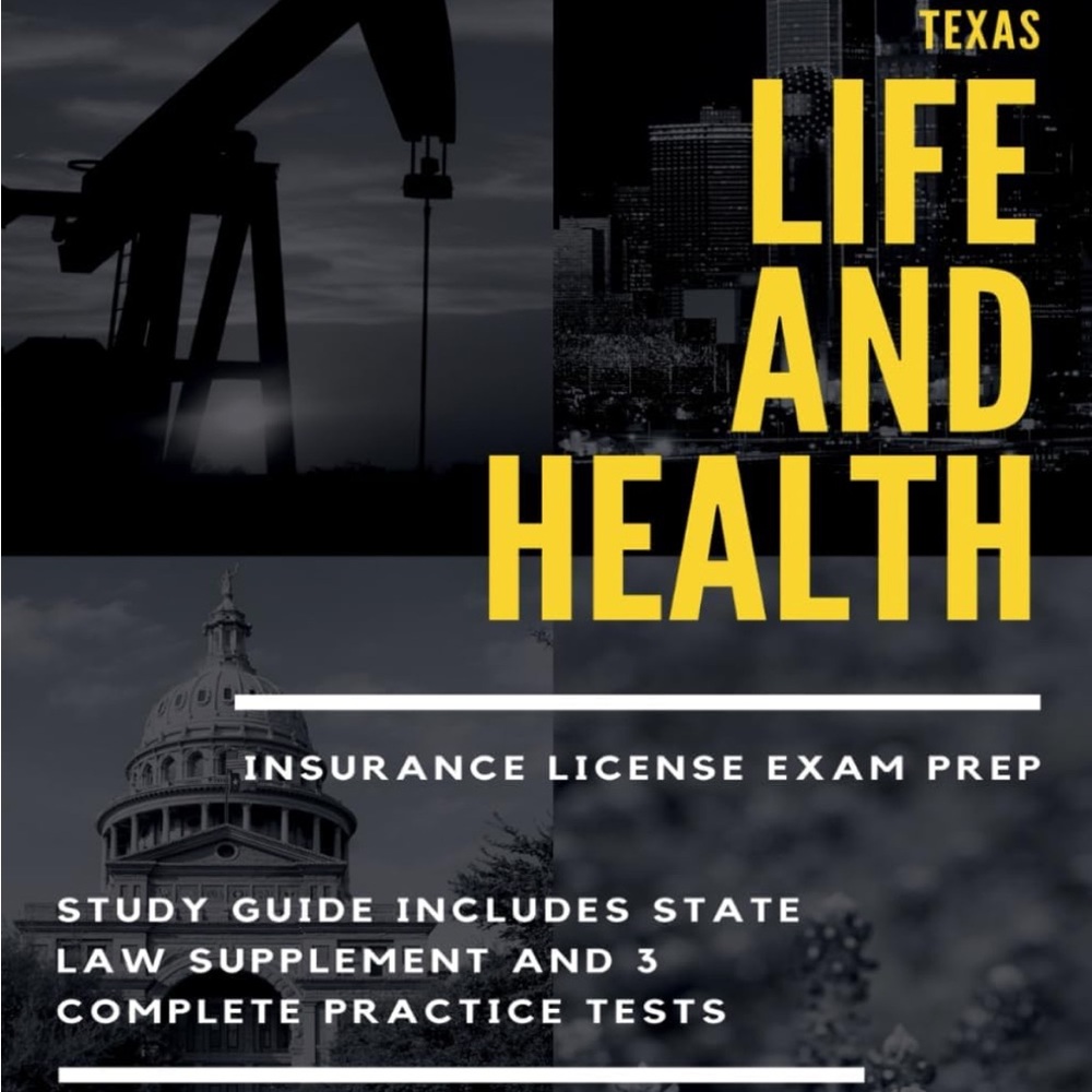 Texas Life and Health Insurance License Exam Prep